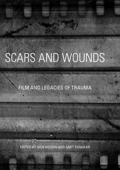 Nick Hodgin, Amit Thakkar - Scars and Wounds, Häftad