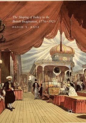 bokomslag Shaping of Turkey in the British Imagination, 1776-1923