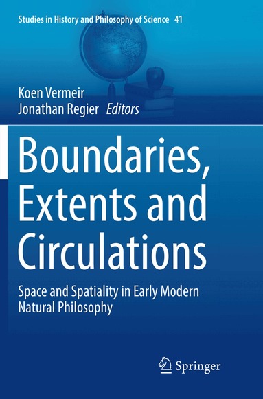 Koen Vermeir, Jonathan Regier - Boundaries, Extents and Circulations, Häftad