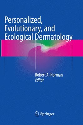 Personalized, Evolutionary, and Ecological Dermatology 1