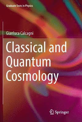 Classical and Quantum Cosmology 1