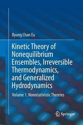 bokomslag Kinetic Theory of Nonequilibrium Ensembles, Irreversible Thermodynamics, and Generalized Hydrodynamics