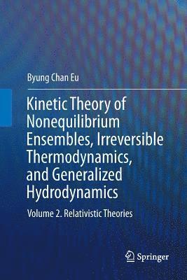 bokomslag Kinetic Theory of Nonequilibrium Ensembles, Irreversible Thermodynamics, and Generalized Hydrodynamics