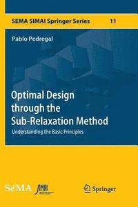 bokomslag Optimal Design through the Sub-Relaxation Method