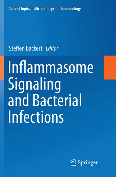 Steffen Backert - Inflammasome Signaling and Bacterial Infections, Häftad