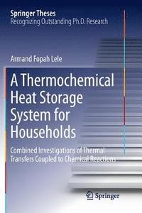 bokomslag A Thermochemical Heat Storage System for Households