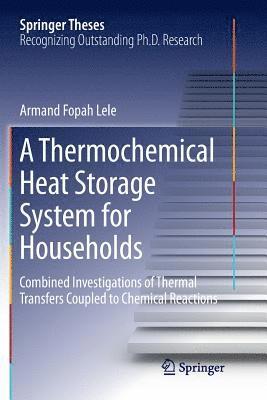 A Thermochemical Heat Storage System for Households 1