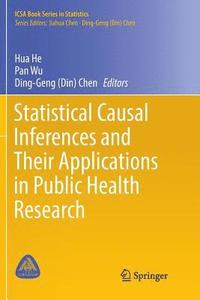 bokomslag Statistical Causal Inferences and Their Applications in Public Health Research