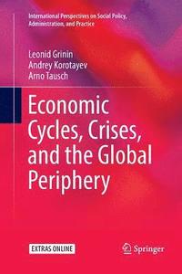 bokomslag Economic Cycles, Crises, and the Global Periphery