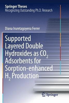 bokomslag Supported Layered Double Hydroxides as CO2 Adsorbents for Sorption-enhanced H2 Production