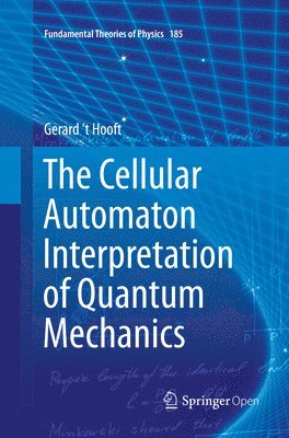 The Cellular Automaton Interpretation of Quantum Mechanics 1