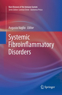 Augusto Vaglio - Systemic Fibroinflammatory Disorders, Häftad