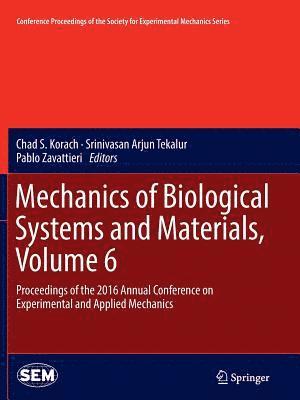 bokomslag Mechanics of Biological Systems and Materials, Volume 6