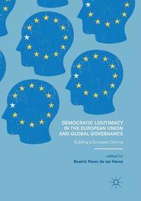 bokomslag Democratic Legitimacy in the European Union and Global Governance