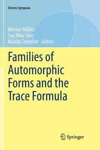 bokomslag Families of Automorphic Forms and the Trace Formula