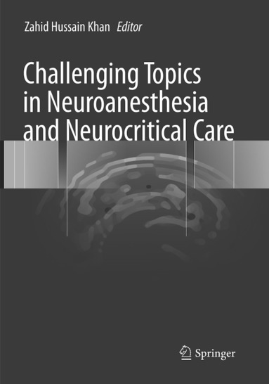 bokomslag Challenging Topics in Neuroanesthesia and Neurocritical Care