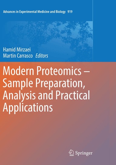 Hamid Mirzaei, Martin Carrasco - Modern Proteomics – Sample Preparation, Analysis and Practical Applications, Häftad