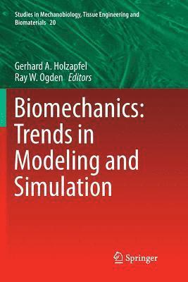 bokomslag Biomechanics: Trends in Modeling and Simulation