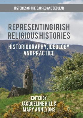 Representing Irish Religious Histories 1