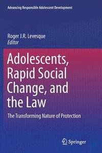 bokomslag Adolescents, Rapid Social Change, and the Law