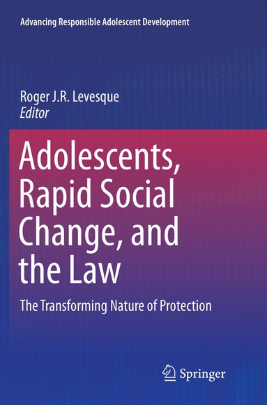 bokomslag Adolescents, Rapid Social Change, and the Law