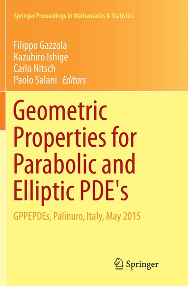 Filippo Gazzola, Kazuhiro Ishige, Carlo Nitsch, Paolo Salani - Geometric Properties for Parabolic and Elliptic PDE's, Häftad