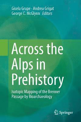 Across the Alps in Prehistory 1