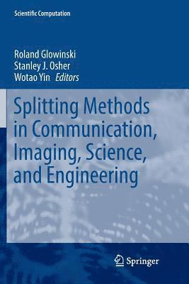 bokomslag Splitting Methods in Communication, Imaging, Science, and Engineering