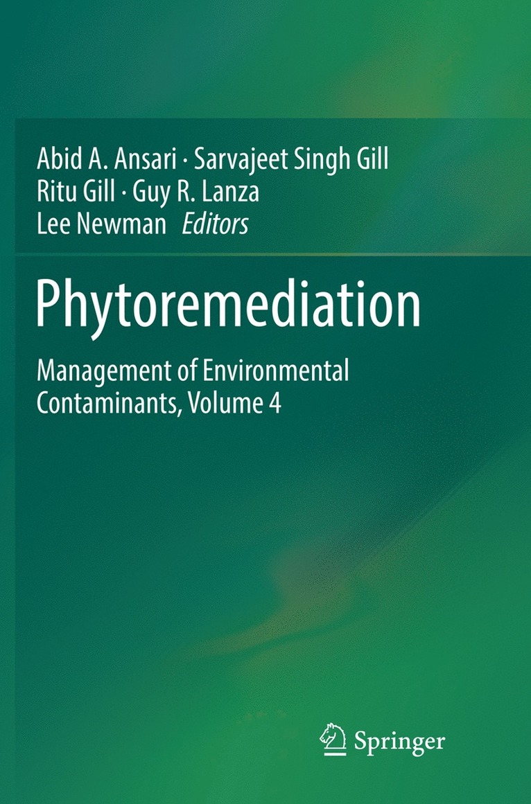 Abid A. Ansari, Sarvajeet Singh Gill, Ritu Gill, Guy R. Lanza, Lee Newman - Phytoremediation, Häftad