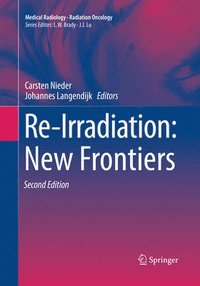 bokomslag Re-Irradiation: New Frontiers