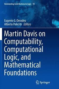 bokomslag Martin Davis on Computability, Computational Logic, and Mathematical Foundations