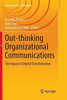 Joachim Klewes, Dirk Popp, Manuela Rost-Hein - Out-thinking Organizational Communications, Häftad