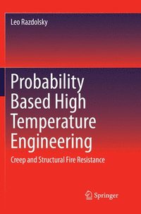 bokomslag Probability Based High Temperature Engineering