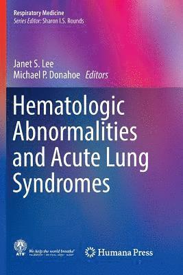 bokomslag Hematologic Abnormalities and Acute Lung Syndromes