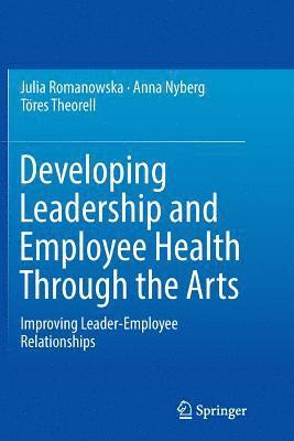 bokomslag Developing Leadership and Employee Health Through the Arts