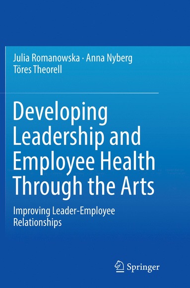 bokomslag Developing Leadership and Employee Health Through the Arts