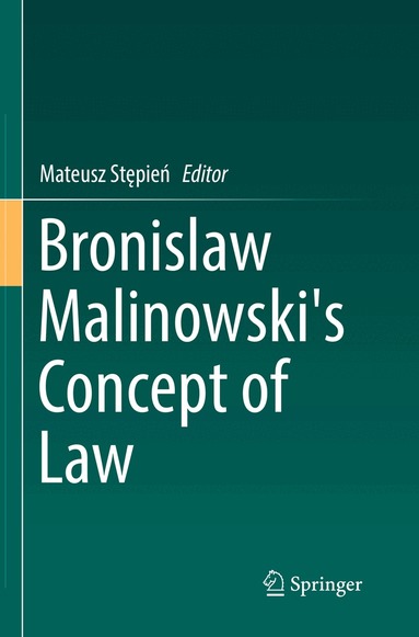 Mateusz Stępień - Bronislaw Malinowski's Concept of Law, Häftad