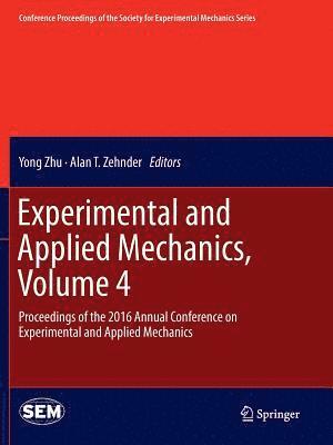 bokomslag Experimental and Applied Mechanics, Volume 4