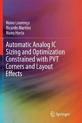 bokomslag Automatic Analog IC Sizing and Optimization Constrained with PVT Corners and Layout Effects