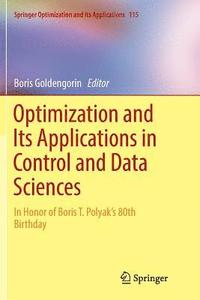 bokomslag Optimization and Its Applications in Control and Data Sciences
