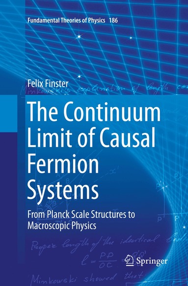 Felix Finster - Continuum Limit of Causal Fermion Systems, Häftad
