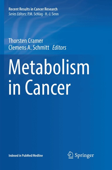Thorsten Cramer, Clemens A. Schmitt - Metabolism in Cancer, Häftad