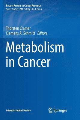 Metabolism in Cancer 1