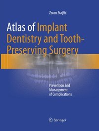 bokomslag Atlas of Implant Dentistry and Tooth-Preserving Surgery