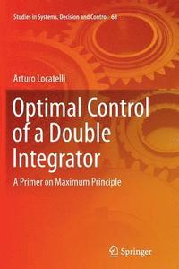 bokomslag Optimal Control of a Double Integrator