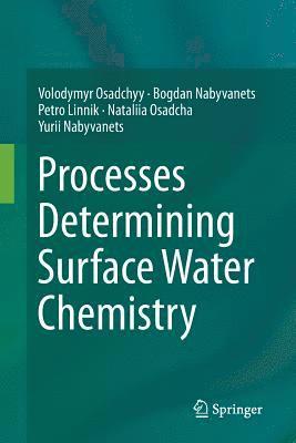 Processes Determining Surface Water Chemistry 1