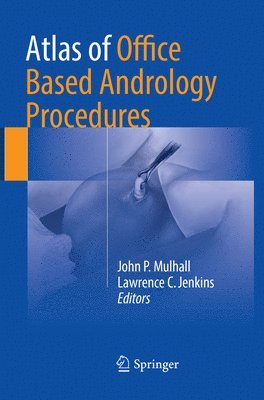 Atlas of Office Based Andrology Procedures 1