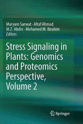 Stress Signaling in Plants: Genomics and Proteomics Perspective, Volume 2 1