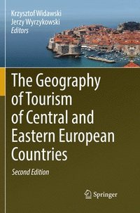 bokomslag The Geography of Tourism of Central and Eastern European Countries