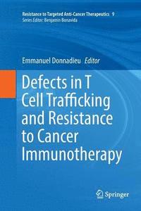 bokomslag Defects in T Cell Trafficking and Resistance to Cancer Immunotherapy